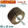 FLAP WHEEL 40 X 20 X 6MM SHAFT 80 GRIT PER EACH (50 PER BOX)
