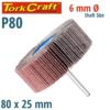 FLAP WHEEL 80 X 25 X 6MM SHAFT 80 GRIT PER EACH (7 PER BOX)