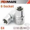 FIXMAN 3/8' DRIVE E-SOCKET 6 POINT E4