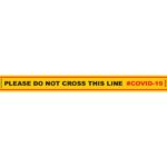 YELLOW DO NOT CROSS - 800MM X 80MM SOCIAL DISTANCING STRIPS