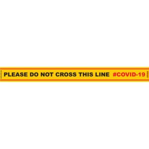 YELLOW DO NOT CROSS - 800MM X 80MM SOCIAL DISTANCING STRIPS