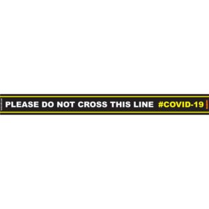 BLACK DO NOT CROSS - 800MM X 80MM SOCIAL DISTANCING STRIPS