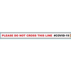 WHITE DO NOT CROSS - 800MM X 80MM SOCIAL DISTANCING STRIPS