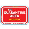 RED QUARANTINE AREA - 470MM X 310MM SOCIAL DISTANCING WALL GRAPHICS