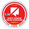 DONT SPREAD FALSE RUMOURS - 170MM ROUND AWARENESS GRAPHIC
