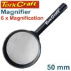 MAGNIFIER 50MM  6 X MAGNIFICATION